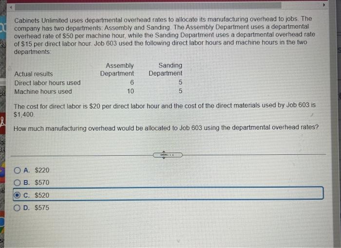 Solved Unlimited uses departmental overhead rates