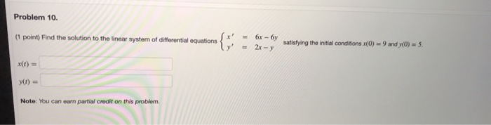 Solved Problem 10. (1 Point) Find The Solution To The Linear | Chegg.com