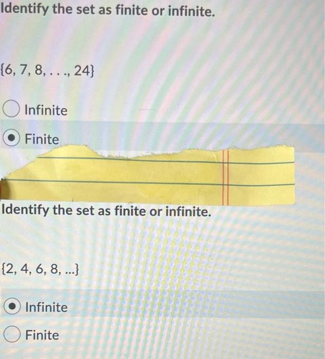 Solved Identify the set as finite or infinite. {6, 7, 8, | Chegg.com