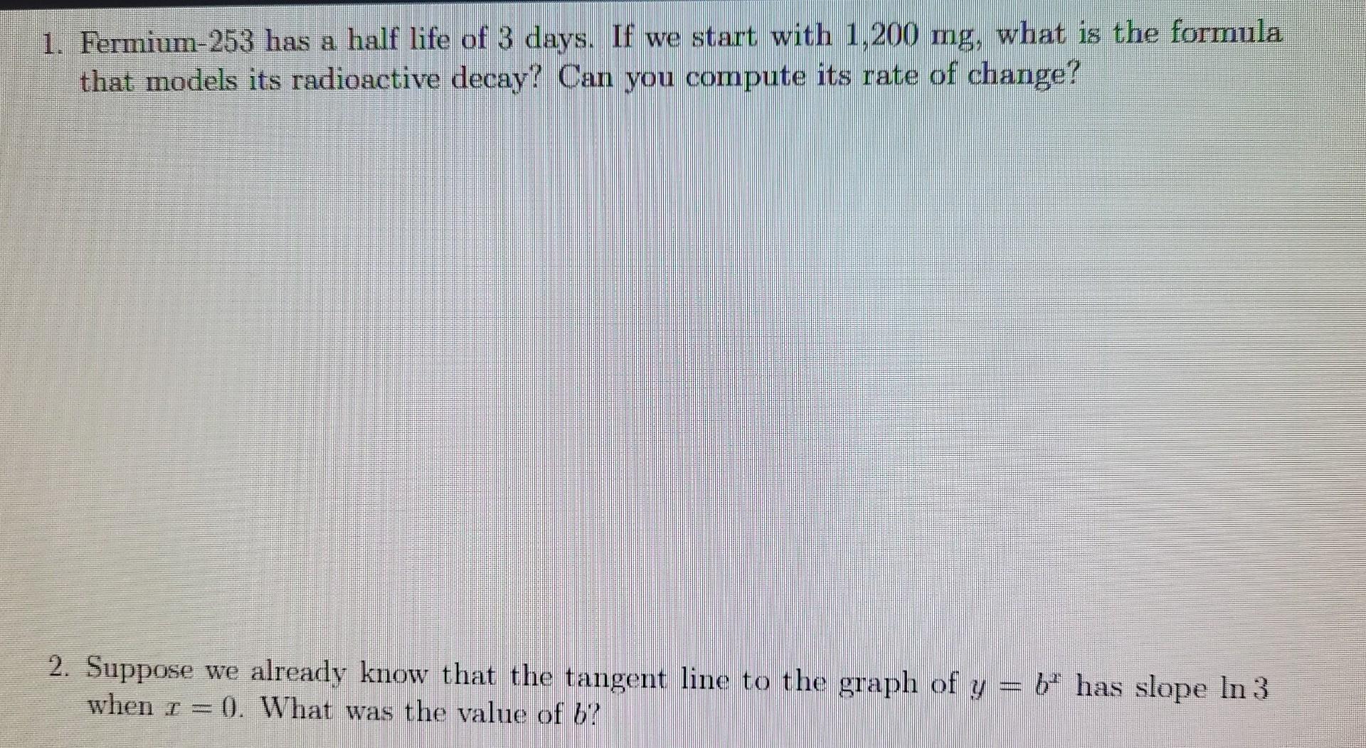 solved-1-fermium-253-has-a-half-life-of-3-days-if-we-start-chegg