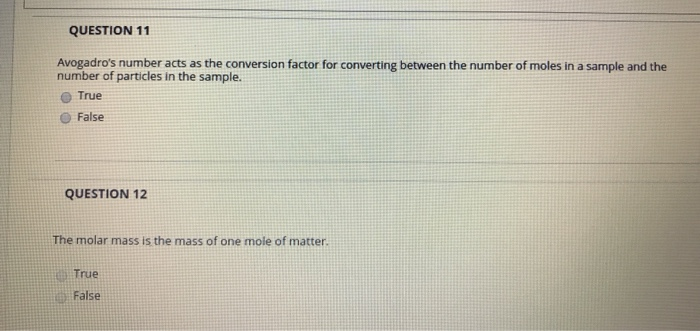 Solved: QUESTION 11 Avogadro's Number Acts As The Conversi... | Chegg.com