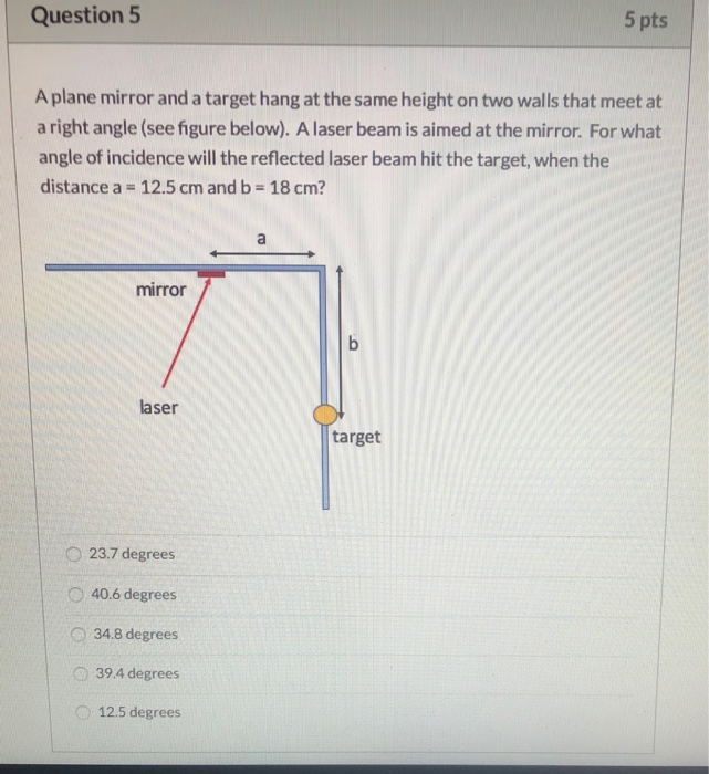 Solved Question 5 Pts A Plane Mirror And Target Hang At Chegg Com Solved Question 5 Pts A Plane Mirror, How To Hang A Mirror Angle From The Wall
