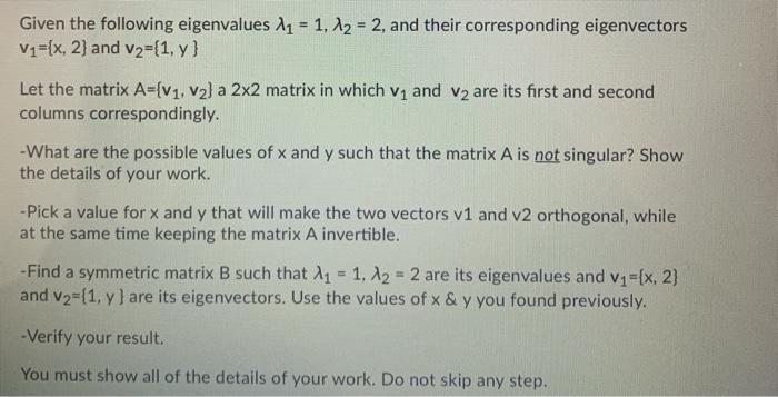 Solved Given The Following Eigenvalues 11 = 1, 12 = 2, And | Chegg.com