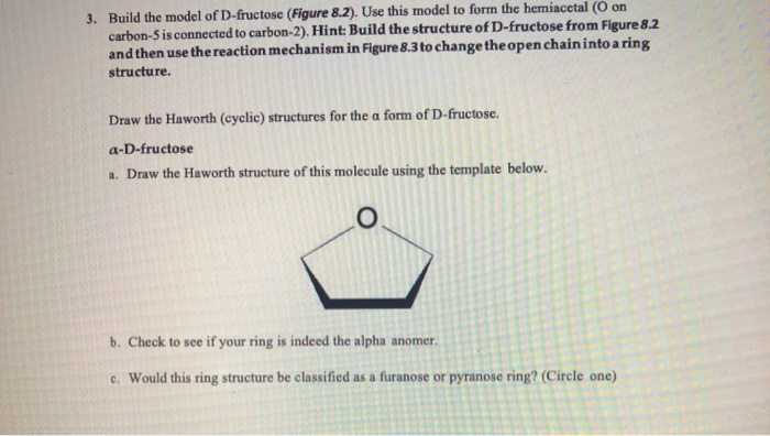 Fructose Model Building Solved 3. Build the model of D-fructose (Figure 8.2). Use | Chegg.com