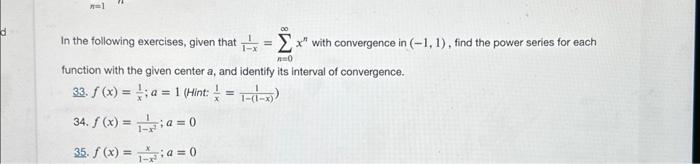 Solved In the following exercises, given that 1−x1=∑n=0∞xn | Chegg.com