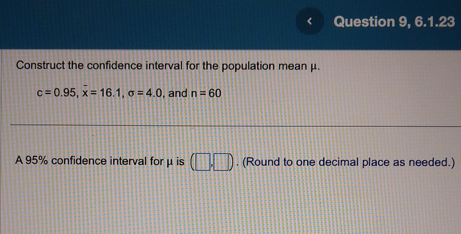 Solved Construct the confidence interval for the population | Chegg.com