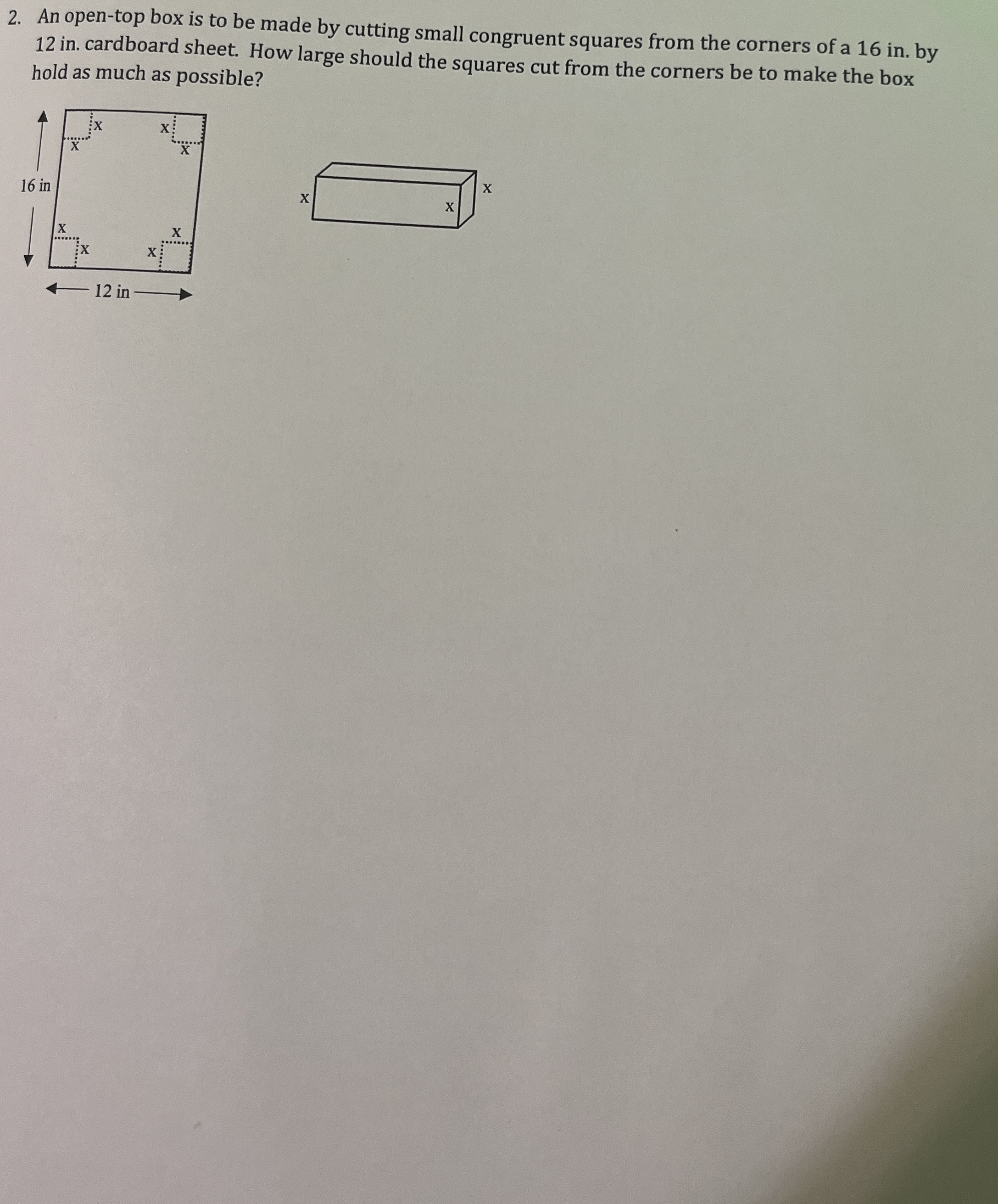 Solved An opentop box is to be made by cutting small