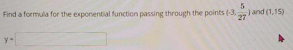 Solved find a formula for the exponential function passing | Chegg.com