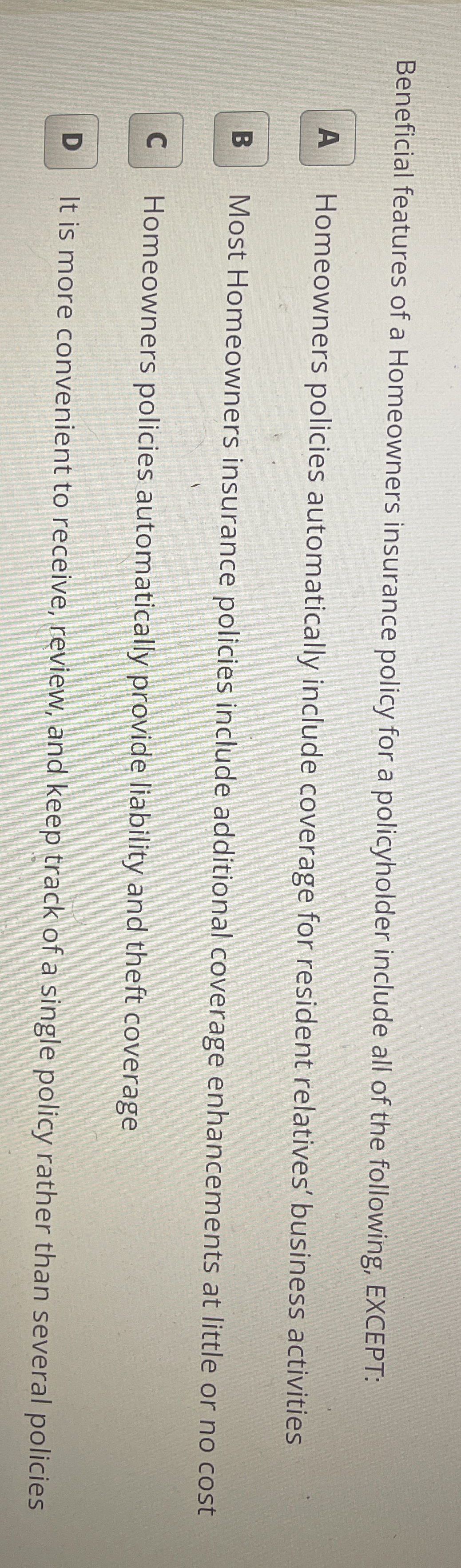 Solved Beneficial features of a Homeowners insurance policy