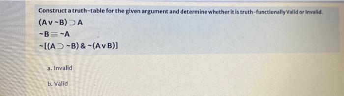 Solved Construct a truth-table for the given argument and | Chegg.com