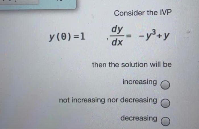 Solved Consider The Following Ivp Dy Y 1 2 Y² 3y Dx O Which