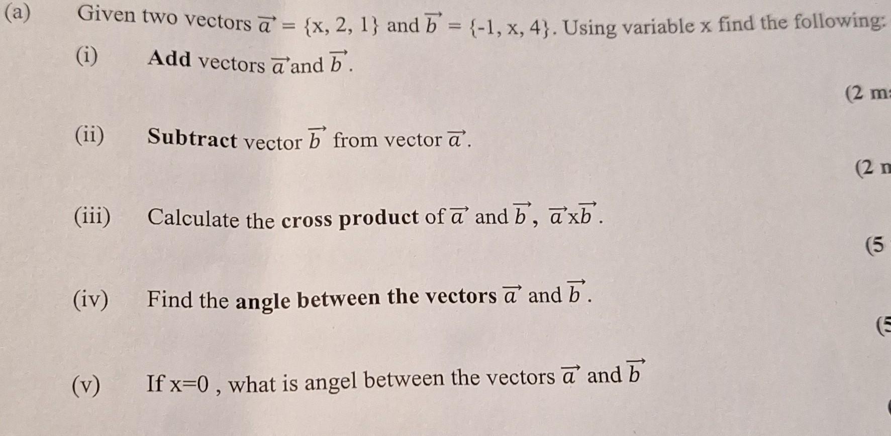 Solved Given two vectors a={x,2,1} and b={−1,x,4}. Using | Chegg.com