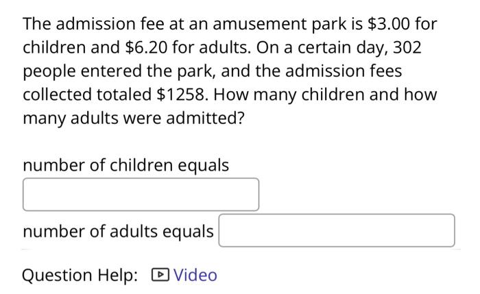 Solved The Admission Fee At An Amusement Park Is For Chegg Com