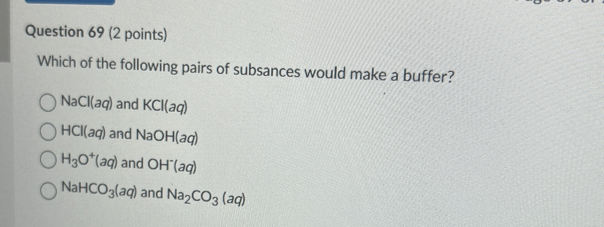 Solved Question 69 (2 ﻿points)Which of the following pairs | Chegg.com