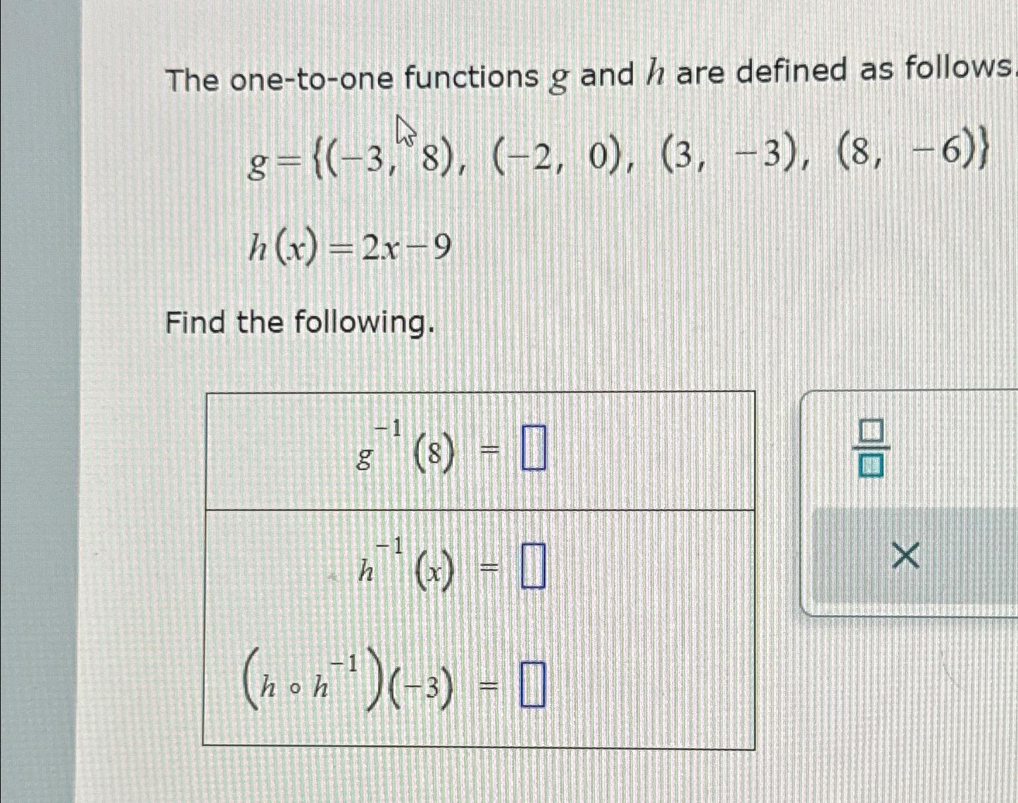 Solved The one-to-one functions g ﻿and h ﻿are defined as | Chegg.com