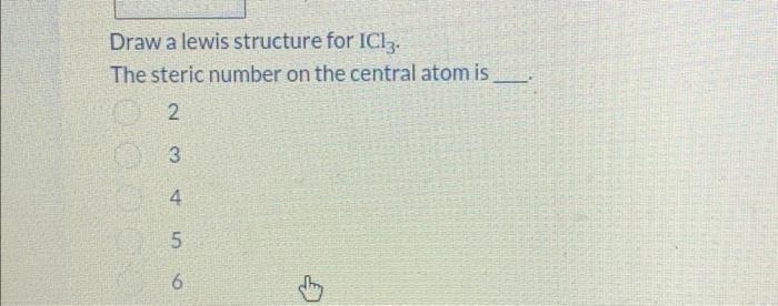 Solved Draw A Lewis Structure For Ici3 The Steric Number On 3130