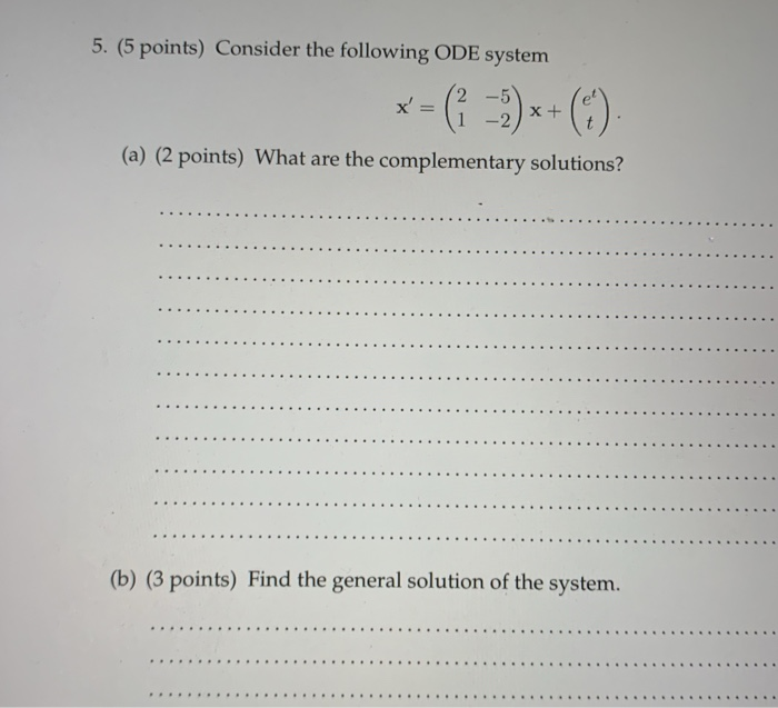 Solved 5. (5 points) Consider the following ODE system (a) | Chegg.com