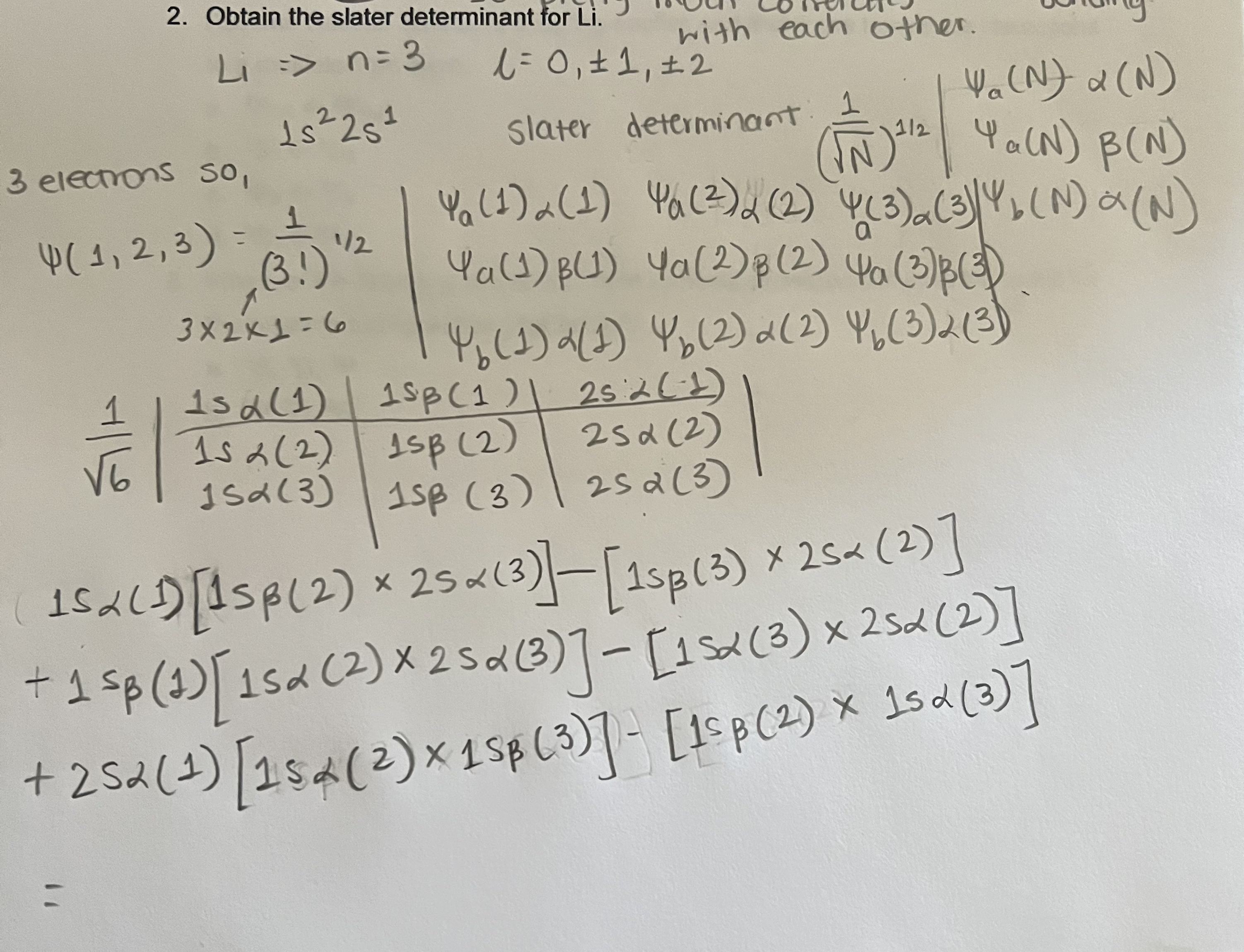 Solved Obtain the slater determinant for Li.with each | Chegg.com