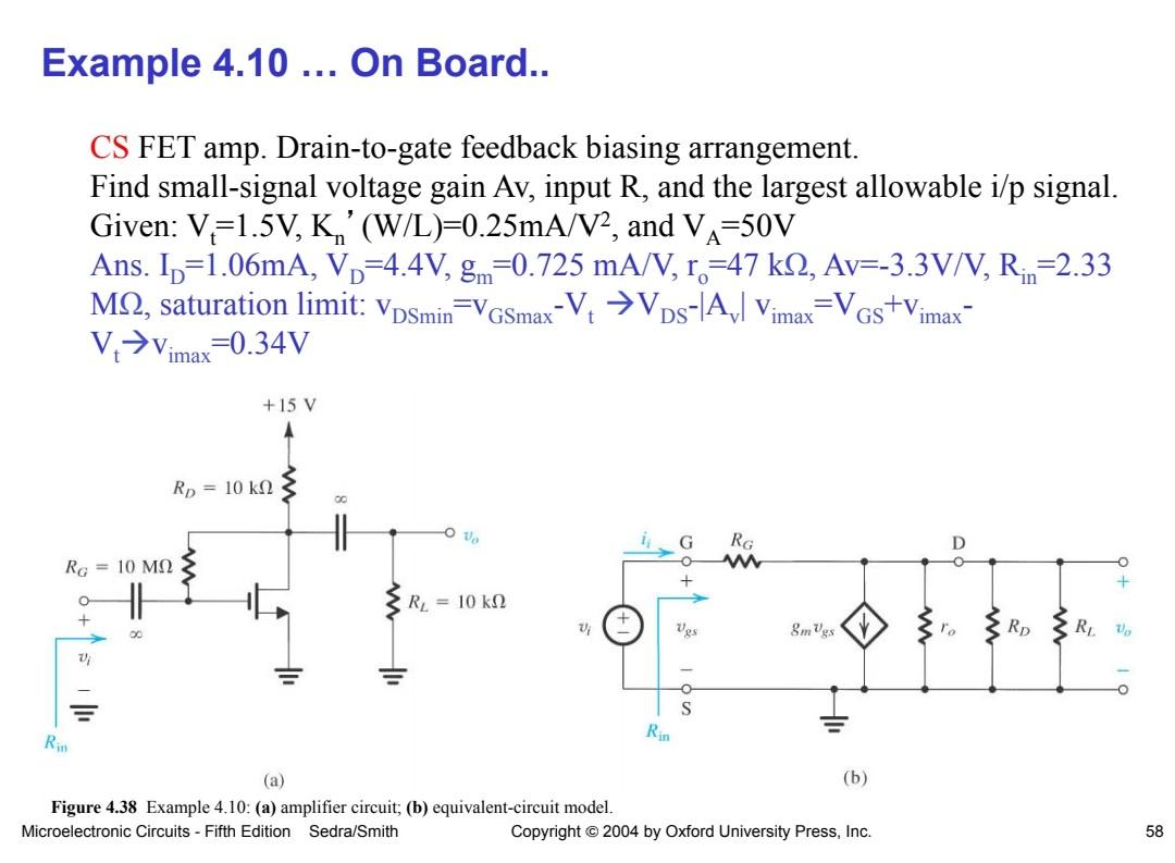 CS FET amp. Drain-to-gate feedback biasing arrangement.
Find small-signal voltage gain Av, input \( \mathrm{R} \), and the la