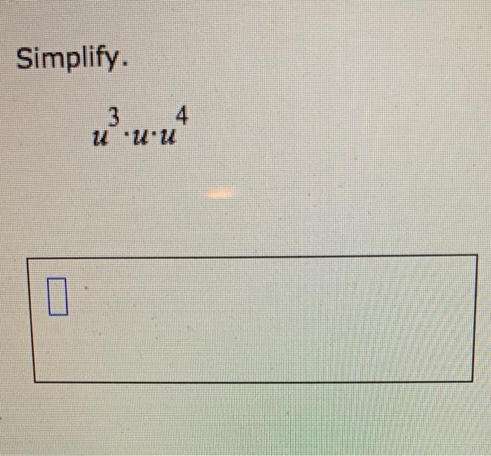 Solved Simplify. 4 a | Chegg.com