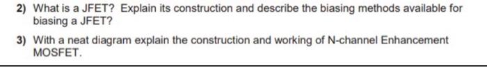 Solved What Is A Jfet Explain Its Construction And Chegg Com