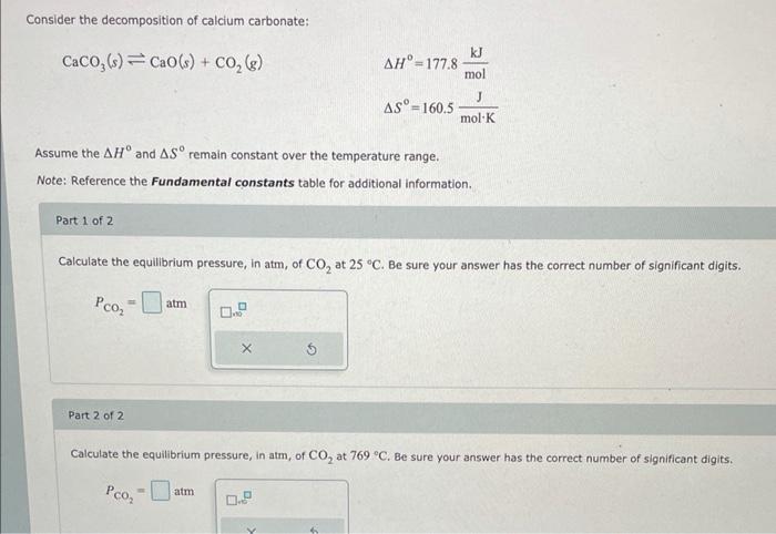 Solved Consider The Decomposition Of Calcium Carbonate: | Chegg.com