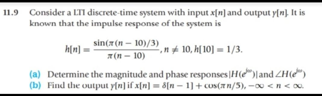 Solved 11.9 Consider a LTI discrete-time system with input | Chegg.com