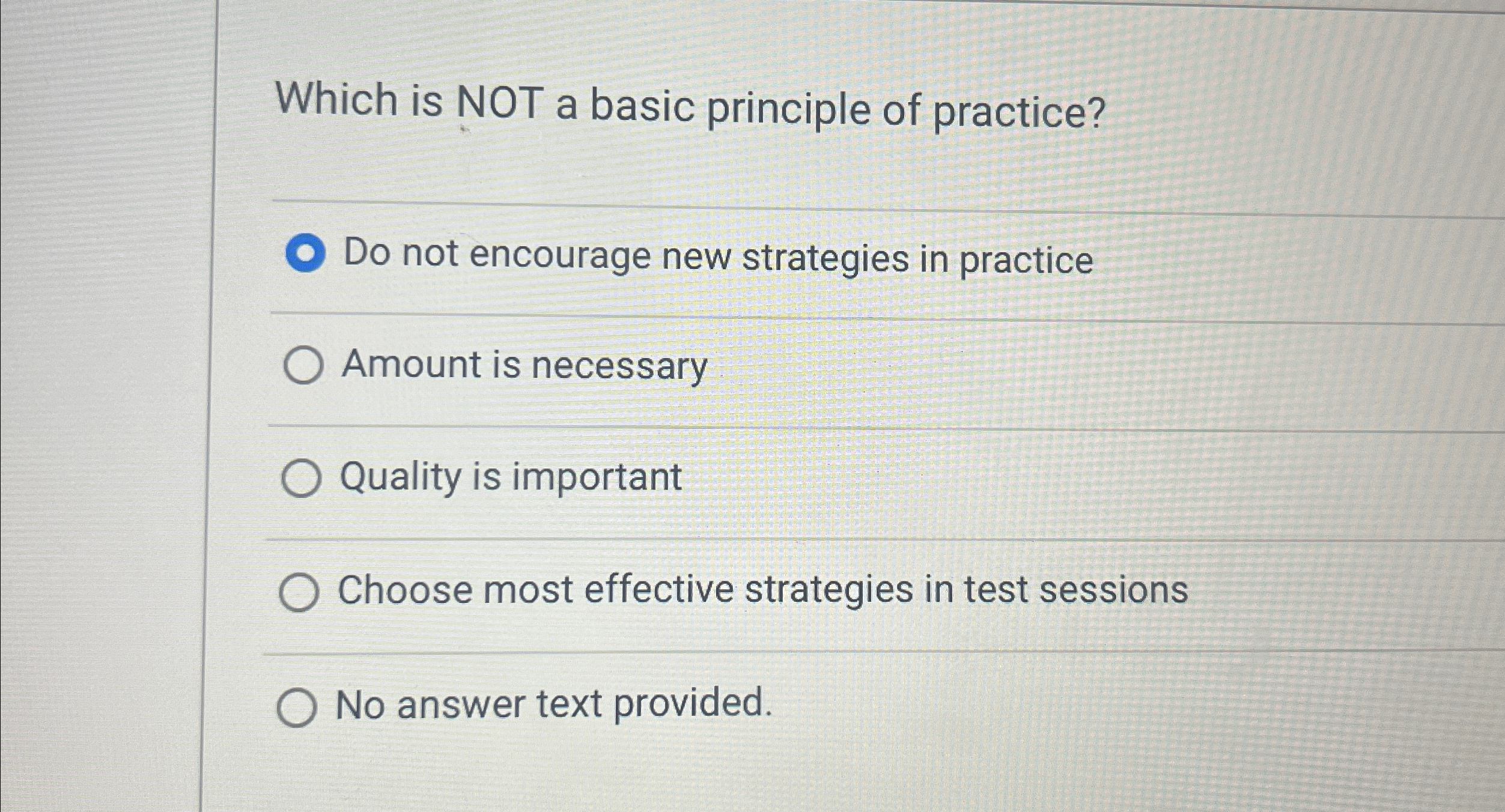 Solved Which is NOT a basic principle of practice?Do not | Chegg.com