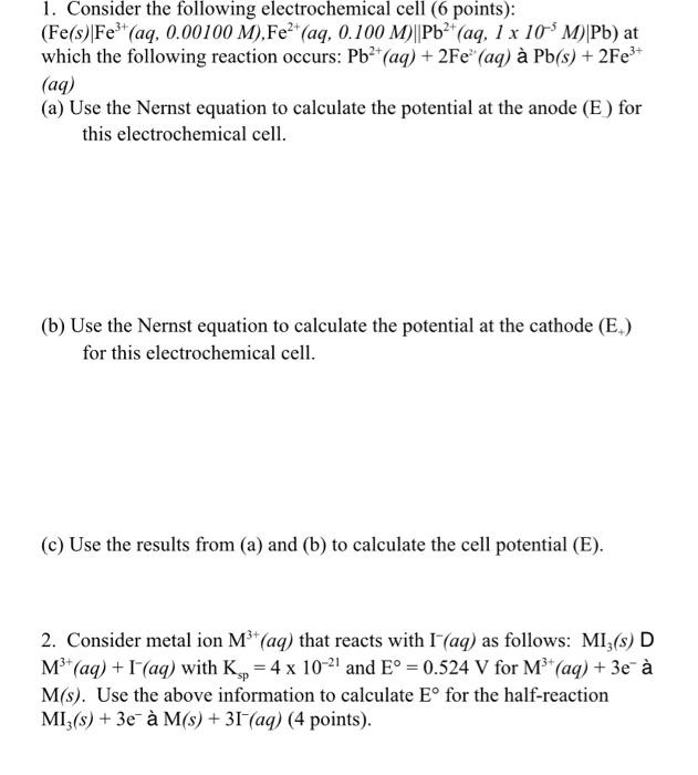 Solved 1 Consider The Following Electrochemical Cell 6 Chegg Com