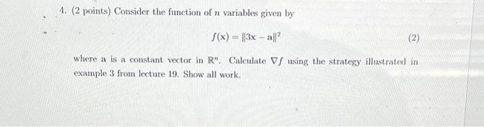 Solved 4. (2 points) Consider the function of n variables | Chegg.com