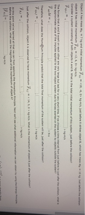 Solved 10 Kg Just Before The Collision Object A Has Mass Ma