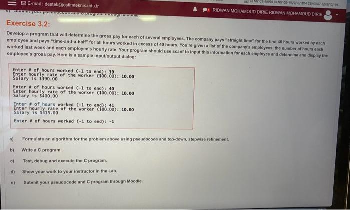 Solved Develop a program that will determine the gross pay | Chegg.com