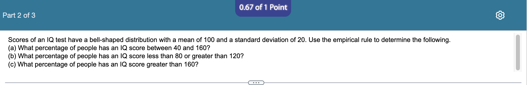 Solved Question Content Area TopPart 1Scores Of An IQ Test | Chegg.com