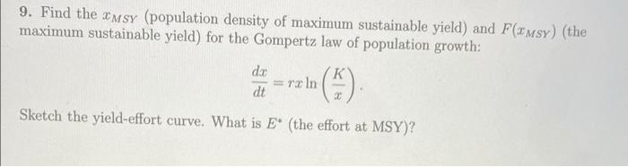 Solved 9. Find the MSY (population density of maximum | Chegg.com