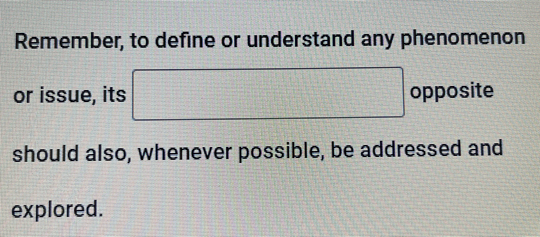 Solved Remember, to define or understand any phenomenon or | Chegg.com