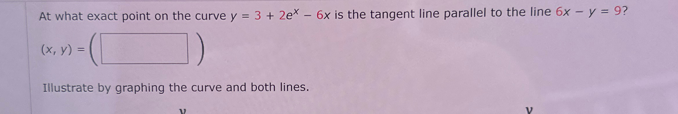 Solved At what exact point on the curve y=3+2ex-6x ﻿is the | Chegg.com