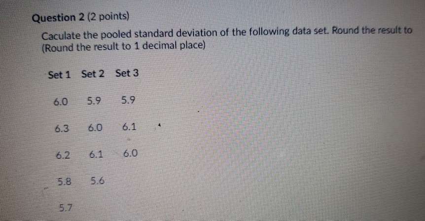 Solved Question 1 (2 points) Calculate the standard error of | Chegg.com