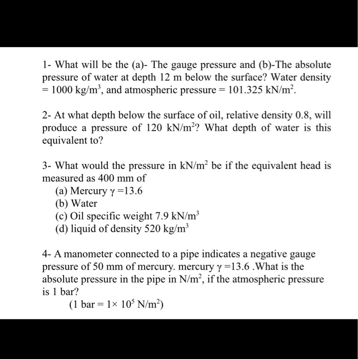 Solved 1 What will be the (a) The gauge pressure and