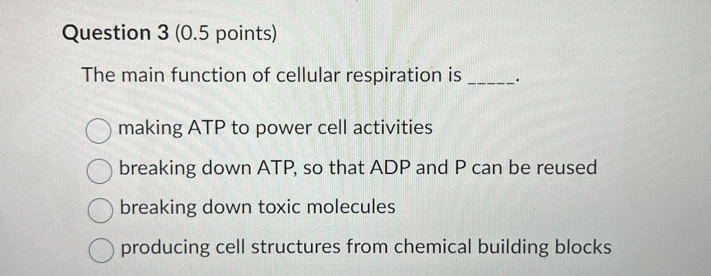 Solved Question 3 ( 0.5 ﻿points)The main function of | Chegg.com