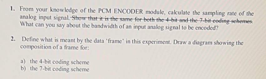 Solved 1. From your knowledge of the PCM ENCODER module, | Chegg.com