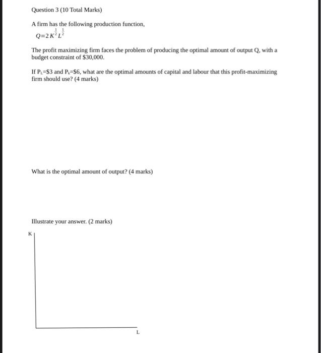 Solved Question 3 (10 Total Marks) A firm has the following | Chegg.com