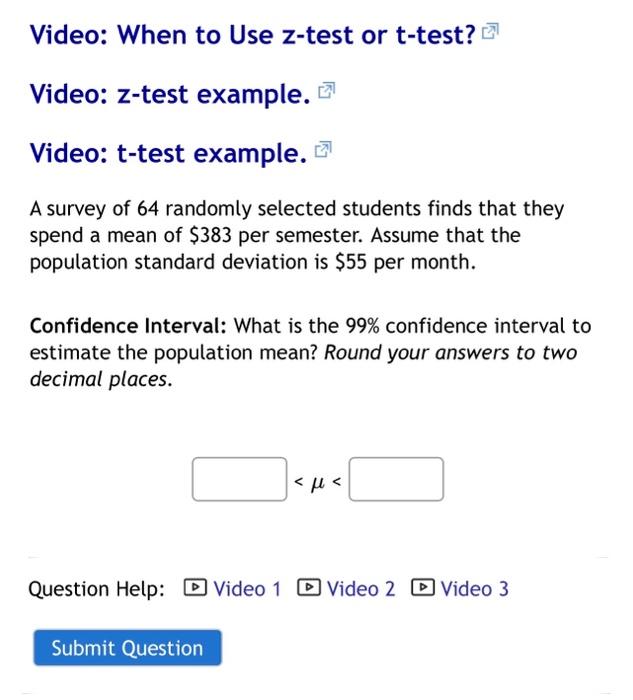 Solved Confidence Interval: What is the 99% confidence | Chegg.com