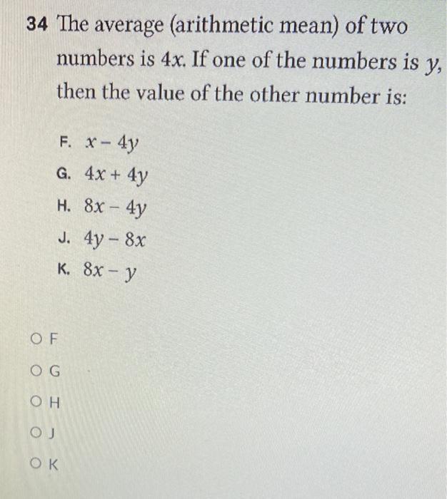 Solved 34 The average (arithmetic mean) of two numbers is | Chegg.com