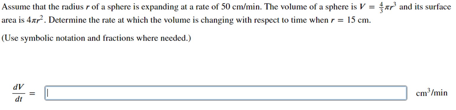 Solved Assume that the radius r ﻿of a sphere is expanding at | Chegg.com