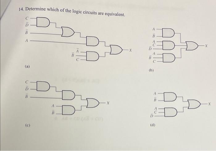 Solved 14. Determine Which Of The Logic Circuits Are | Chegg.com