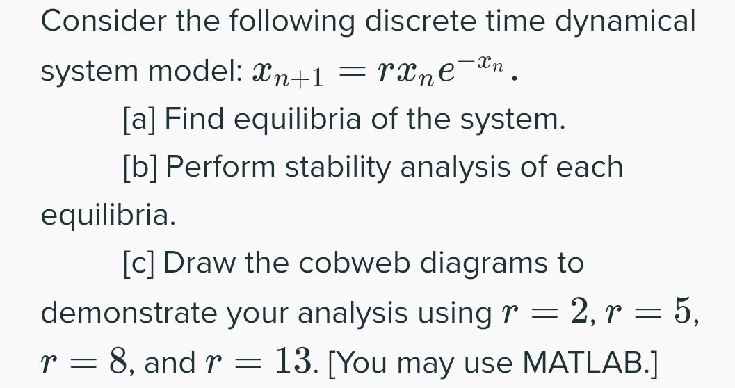 Solved - . Consider The Following Discrete Time Dynamical | Chegg.com