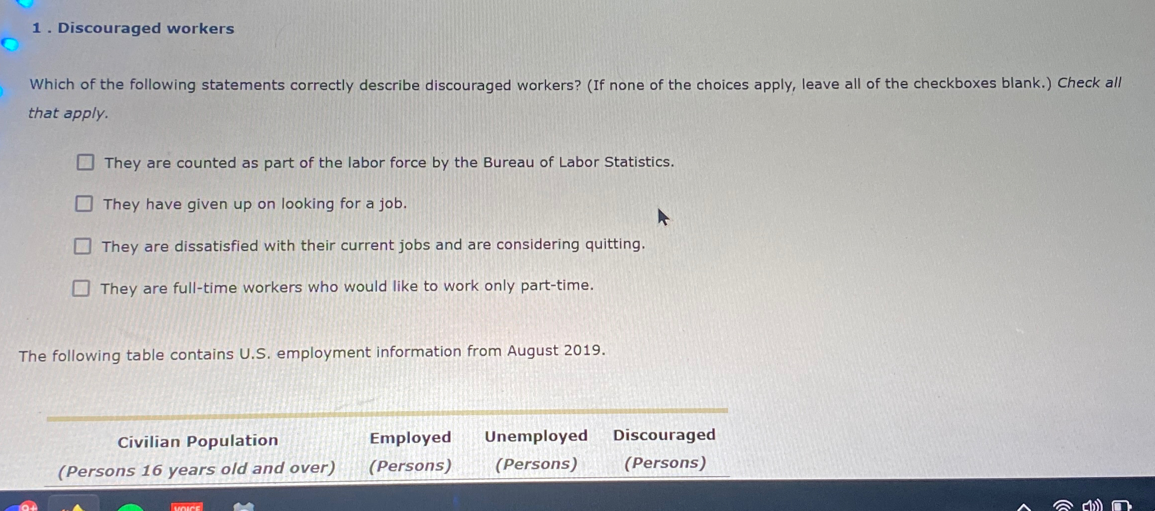Solved Discouraged WorkersWhich Of The Following Statements | Chegg.com