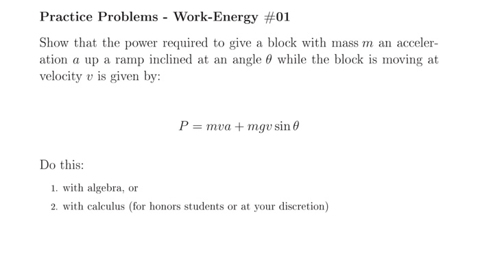 Solved Practice Problems - Work-Energy #01 Show That The | Chegg.com