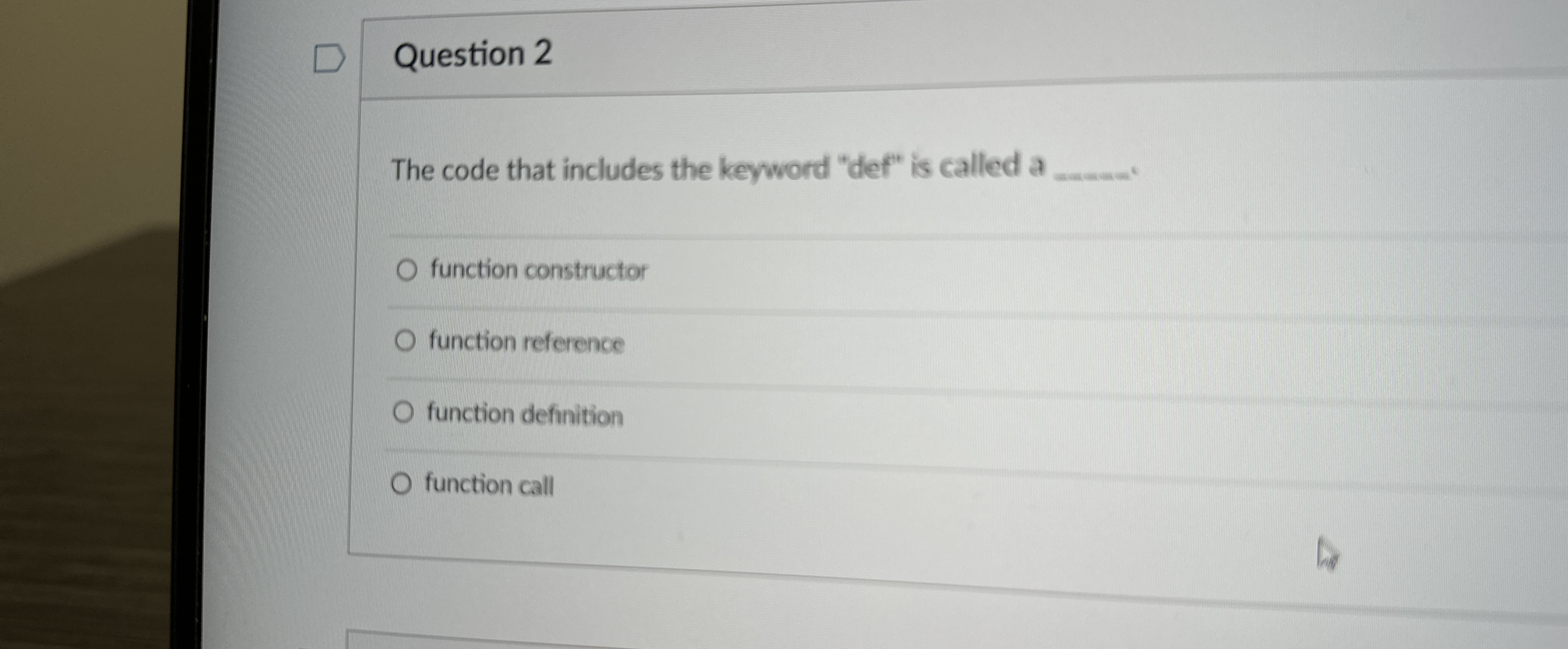 Solved Question 2The code that includes the keyword "def" is | Chegg.com