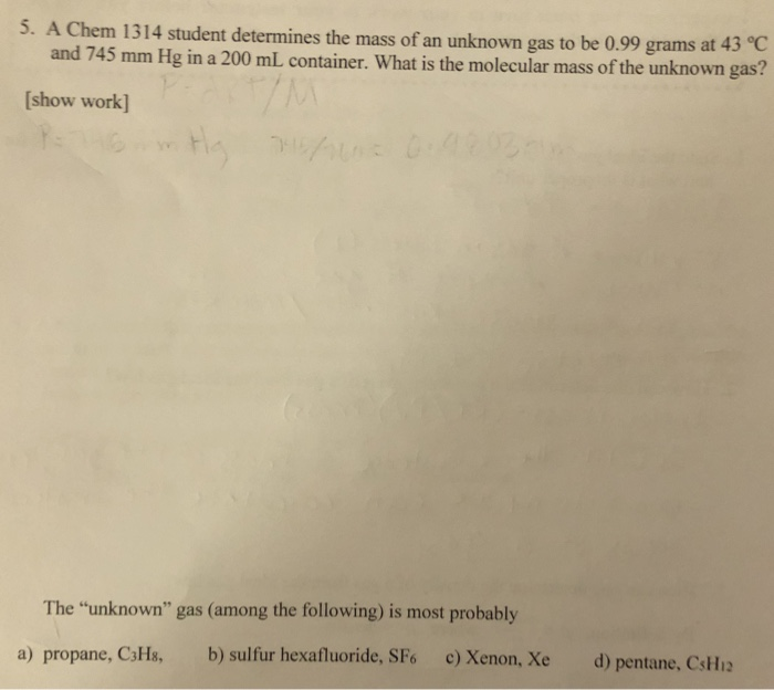 Solved 5. A Chem 1314 student determines the mass of an | Chegg.com